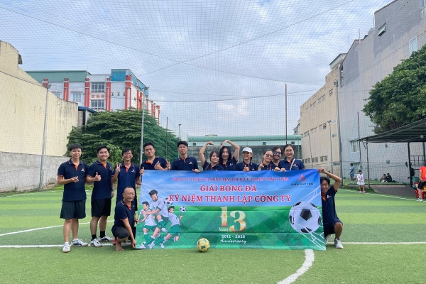 GIẢI BÓNG ĐÁ CHÀO MỪNG KỶ NIỆM 13 NĂM THÀNH LẬP CÔNG TY THIÊN PHÁT TIẾN